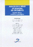 Avances en el deficit de hormona del crecimiento. Aspectos clínicos, evolutivos y psicológicos