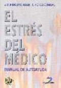 El estrés del médico: manual de autoayuda