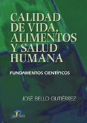 Calidad de vida, alimentos y salud humana: fundamentos científicos