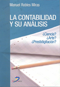 La contabilidad y su análisis: ciencia? arte? prestidigitación?