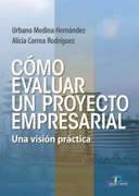 Cómo evaluar un proyecto empresarial: una visión práctica