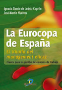 La Eurocopa de España: el triunfo del management eficaz