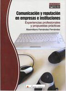 Comunicación y reputación en empresas e instituciones: experiencias profesionales y propuestas prácticas