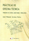 Prácticas de oficina técnica: Trabajos de grupo, cuestiones y problemas