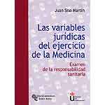 Las variables jurídicas del ejercicio de la medicina: examen de la responsabilidad sanitaria