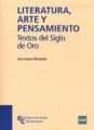 Literatura, arte y pensamiento: textos del siglo de oro