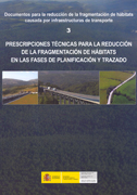 Prescripciones técnicas para la reducción de la fragmentación de hábitats en las fases de planificación y trazado