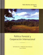 Política forestal y cooperación internacional: un proyecto conjunto realizado por Global Institute of Sustainable Forestry de la Yale School Forestry & Environmental Studies, El Ministerio de Medio Ambiente de España y la Universidad Rey Juan Carl