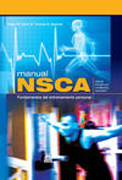 Manual NSCA: fundamentos del entrenamiento personal