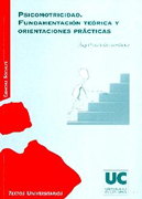 Psicomotricidad: fundamentación teórica y orientaciones prácticas