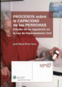 Procesos sobre la capacidad de las personas: estudio de su regulación en la Ley de Enjuiciamiento Civil