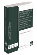 Régimen jurídico de la emisión de obligaciones: (Comentario a los arts. 282 a 310 de la Ley de Sociedades Anónimas y al art. 30 ter de la Ley 24/1988, del Mercado de Valores)