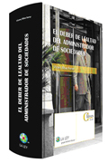 El deber de lealtad del administrador de sociedades