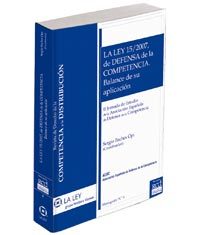 La Ley 15/2007, de defensa de la competencia: balance de su aplicación