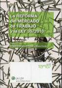 La reforma del mercado de trabajo y la ley 35/2010