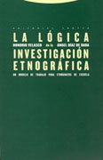 La lógica de la investigación etnográfica: Un modelo de trabajo para etnógrafos de la escuela