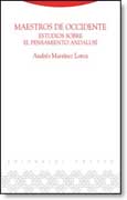 Maestros de occidente: estudios sobre el pensamiento andalusí