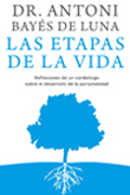 Las etapas de la vida: reflexiones de un cardiólogo sobre el desarrollo de la personalidad