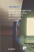 Cómo protegernos de los peligros de internet