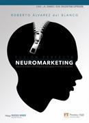 Neuromarketing, fusión perfecta: seducir al cerebro con inteligencia para ganar en tiempos exigentes