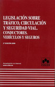 Legislación sobre tráfico, circulación y seguridad vial: conductores, vehículos y seguros