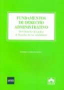 Fundamentos de derecho administrativo: del derecho del poder al derecho de los ciudadanos