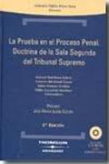 La prueba en el proceso penal: doctrina de la sala segunda del Tribunal Supremo