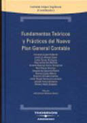 Fundamentos teóricos y prácticos del nuevo Plan General Contable