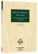 La pensión alimenticia de los hijos: supuestos de separación y divorcio