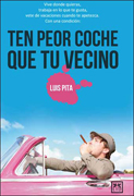 Ten peor coche que tu vecino