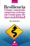 Resiliencia: cómo construir empresas exitosas en contextos de inestabilidad