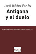 Antígona y el duelo: una reflexión moral sobre la memoria histórica