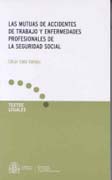 Las mutuas de accidentes de trabajo y enfermedades profesionales de la seguridad social