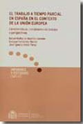 El trabajo a tiempo parcial en España en el contexto de la Unión Europea: caracteristicas, condiciones de trabajo y perspectivas