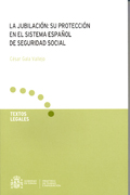 La jubilación: su protección en el sistema español de seguridad social