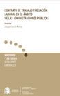 Contrato de trabajo y relación laboral en el ámbito de las administraciones públicas