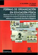 Formas de organización en educación física: efecto de fomra de organización de las tareas sobre el proceso de enseñanza-aprendizaje de habilidades atléticas en la enseñanza secundaria obligatoria