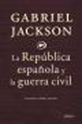 La república española y la guerra civil