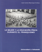 La mujer y la educación física durante el franquismo