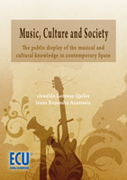 Music, culture and society: the public display of the musical and cultural knowledge in contemporary Spain