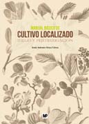 Manual básico de cultivo localizado: Riego y fertirrigación