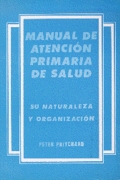 Manual de atención primaria de salud: su naturaleza y organización