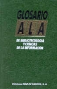 Glosario Ala de Bibliotecología y Ciencias de la Información