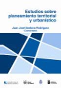 Estudios sobre planeamiento territorial y urbanístico