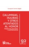 Calumnias, injurias y otros atentados al honor