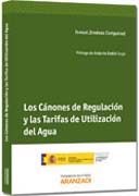 Los Cánones de Regulación y las Tarifas de Utilización del Agua