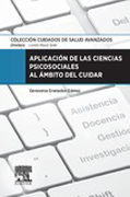 Aplicación de las ciencias psicosociales al ámbito del cuidar