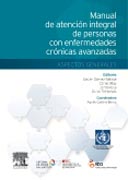 Manual de atención integral de personas con enfermedades crónicas avanzadas: aspectos generales