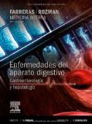 Farreras-Rozman. Medicina Interna: Enfermedades del aparato digestivo. Gastroenterología y hepatología