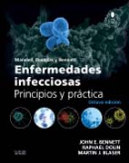 Mandell, Douglas y Bennett. Enfermedades infecciosas: Principios y práctica